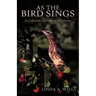As the Bird Sings: A Collection of Inspirational Poems