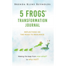 5 FROGS Transformation Journal