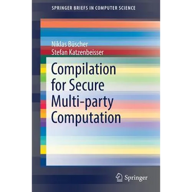 Compilation for Secure Multi-Party Computation