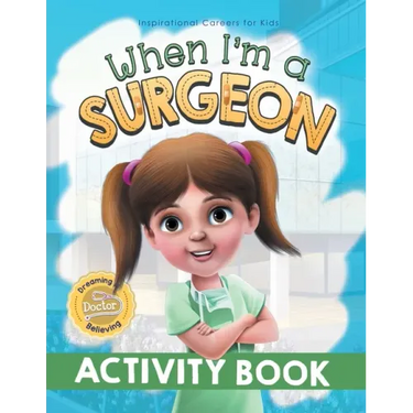 When I'm a Surgeon Activity Book