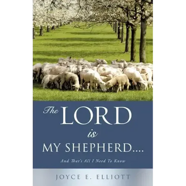 The Lord Is My Shepherd.....