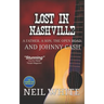 Lost In Nashville: A Father. A Son. The Open Road. And Johnny Cash