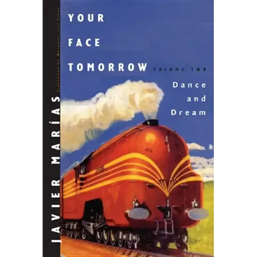 Your Face Tomorrow: Dance and Dream