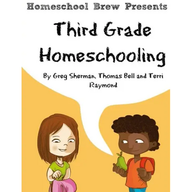 Third Grade Homeschooling: (Math, Science and Social Science Lessons, Activities, and Questions)