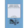Anson County, North Carolina: Abstracts of Early Records