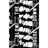 Blow the House Down