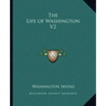 The Life of Washington V2