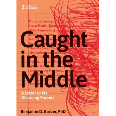 Caught in the Middle: A Letter to My Divorced Parents
