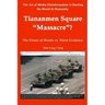 Tiananmen Square "Massacre"? The Power of Words vs. Silent Evidence
