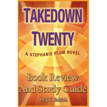 Takedown Twenty: A Stephanie Plum Novel - Book Review and Study Guide