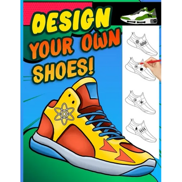 Design your own shoes: Sneaker themed Designer Book For Adults, Teens, and Kids