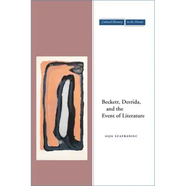 Beckett, Derrida, and the Event of Literature