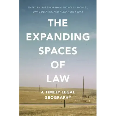 The Expanding Spaces of Law: A Timely Legal Geography