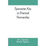 Spencerian key to practical penmanship