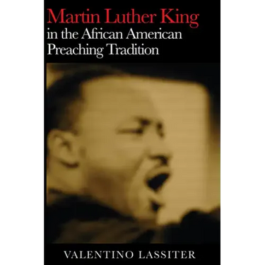 Martin Luther King in the African American Preaching Tradition