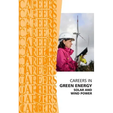Careers in Green Energy: Solar and Wind Power Jobs