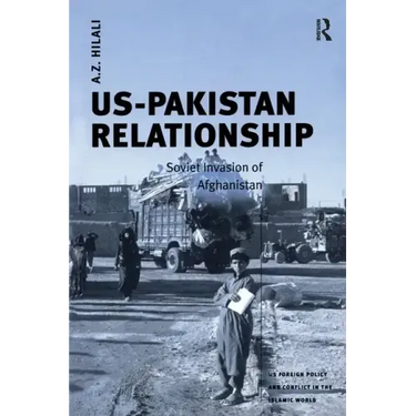 Us-Pakistan Relationship: Soviet Invasion of Afghanistan