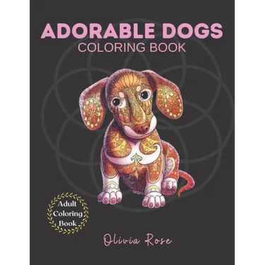 Adorable Dogs Coloring Book: Adult Coloring Book