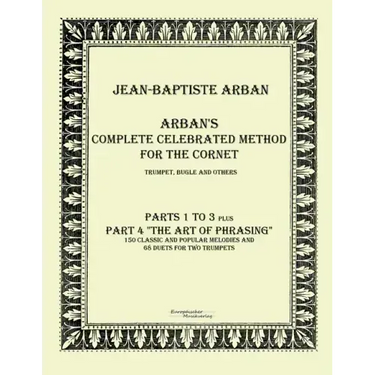 Arban´s complete celebrated method for the cornet: Part 1 - 4