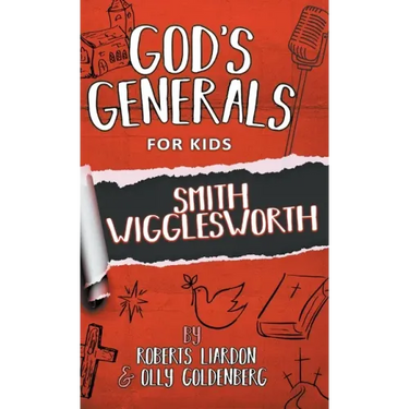 God's Generals For Kids-Volume 2: Smith Wigglesworth