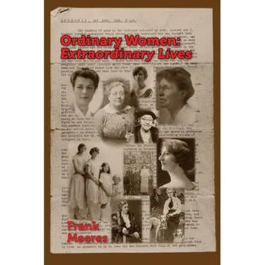 Ordinary Women, Extraordinary Lives: Norfolk women in the first half of the twentieth century