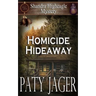Homicide Hideaway: Shandra Higheagle Mystery