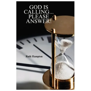 God Is Calling...Please Answer: Revised Edition