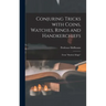 Conjuring Tricks With Coins, Watches, Rings and Handkerchiefs; From "Modern Magic"