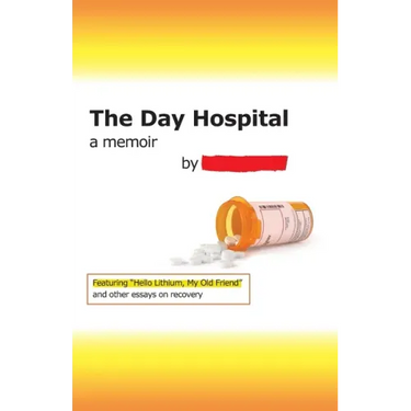 The Day Hospital: a memoir