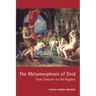 The Metamorphosis of Ovid: From Chaucer to Ted Hughes