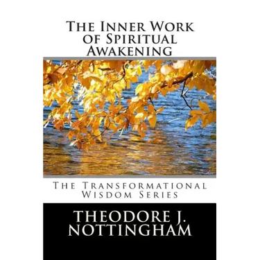 The Inner Work of Spiritual Awakening