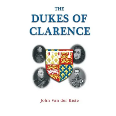 The Dukes of Clarence