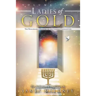 Volume Two Ladies of Gold: The Remarkable Ministry of the Golden Candlestick