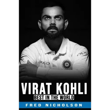 Virat Kohli - The Best in the World