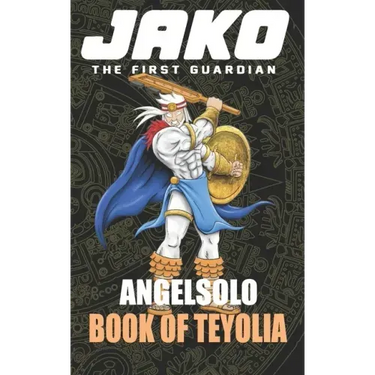 Jako The first Guardian: Book of Teyolia