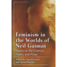 Feminism in the Worlds of Neil Gaiman: Essays on the Comics, Poetry and Prose