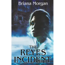 The Reyes Incident