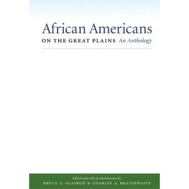 African Americans on the Great Plains: An Anthology