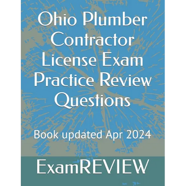 Ohio Plumber Contractor License Exam Practice Review Questions