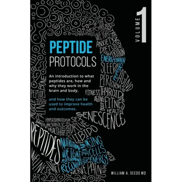 Peptide Protocols: An Introduction to What Peptides Are, How and Why They Work, and How They Can Be Used to Improve Health and Outcomes