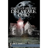 Ghosts of Historic Delaware, Ohio