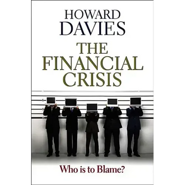 Financial Crisis: Who Is to Blame?
