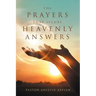The Prayers That Secure Heavenly Answers