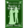 Murder & Misjudgment: A Pride & Prejudice Variation Mystery Romance Series