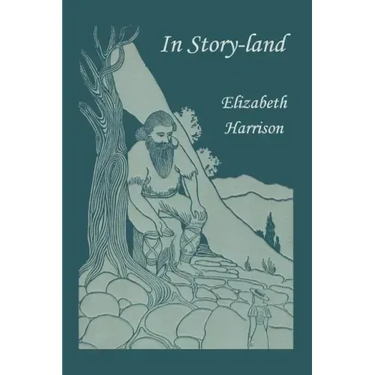In Story-land (Yesterday's Classics)