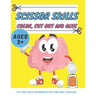 Scissor Skills Color, Cut Out and Glue ages 3+: Cut and Paste Workbook for Kids and Toddlers Ages 3-5 year ols, Preschool and Kindergarten, A Fun Cutt