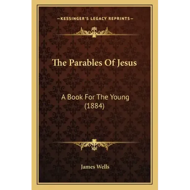 The Parables of Jesus: A Book for the Young (1884)