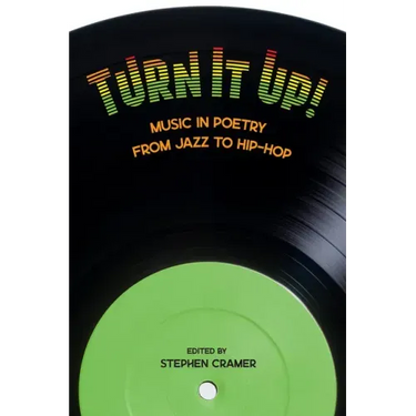 Turn It Up!: Music in Poetry from Jazz to Hip-Hop