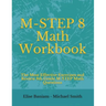 M-STEP 8 Math Workbook: The Most Effective Exercises and Review 8th Grade M-STEP Math Questions