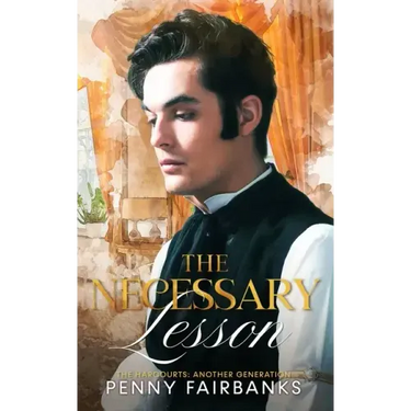 The Necessary Lesson: A Late Regency Romance
